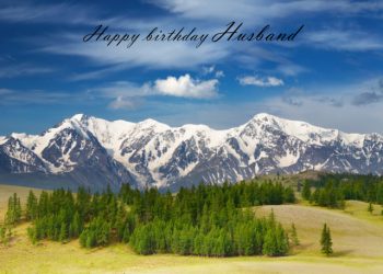 Snow covered mountains Husband birthday card