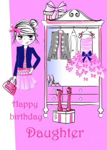 Girl with her wardrobe Daughter birthday card
